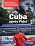 Serge Sur et Gilles Andréani - Questions internationales N° 84, mars-avril 20 : Cuba après Fidel.