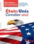 Serge Sur - Questions internationales N° 98, juillet-août  : Etats-Unis : cavalier seul.