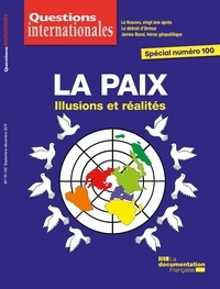 Serge Sur - Questions internationales N° 99-100 : La paix : illusions et réalités.