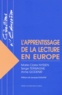 Serge Terwagne et Anne Godenir - L'Apprentissage De La Lecture En Europe.
