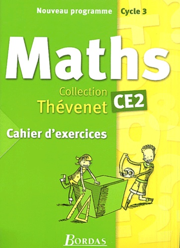 Serge Thévenet et Anne Débailleul - Maths CE2.