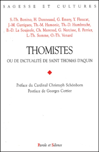 Serge-Thomas Bonino - Thomistes ou de l'actualité de saint Thomas d'Aquin.