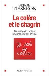 La colère et le chagrin