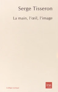 La main, l'oeil, l'image