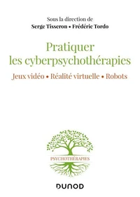 Pratiquer les cyberpsychothérapies