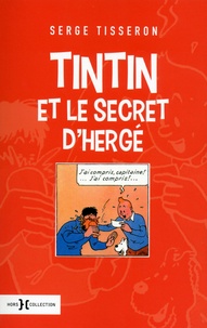 Serge Tisseron - Tintin et le secret d'Hergé.