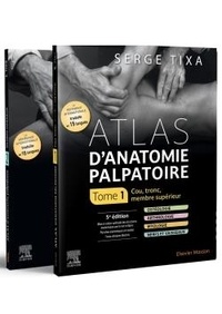 Serge Tixa - Atlas d'anatomie palpatoire - Pack 2 tomes.