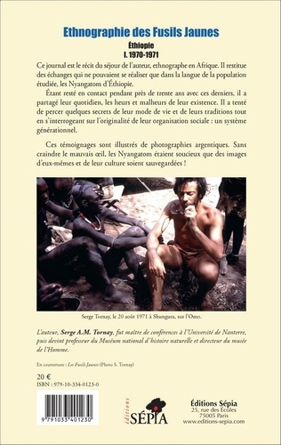 Ethnographie des Fusils Jaunes. Ethiopie Tome 1, 1970-1971