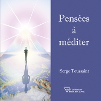 Serge Toussaint - Pensées à méditer.