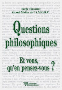 Serge Toussaint - Questions philosophiques - Et vous qu'en pensez-vous ?.