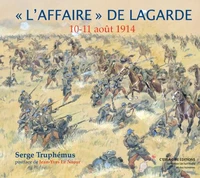 L'affaire de Lagarde 10-11 août 1914