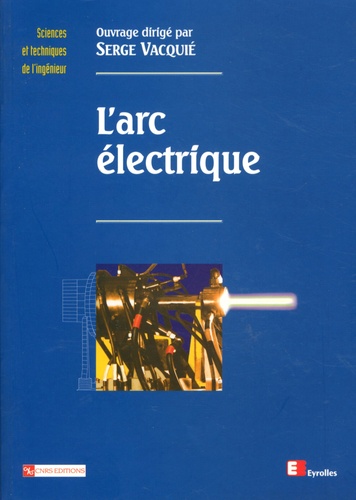 Serge Vacquié et  Club Arc Electrique - L'Arc électrique.
