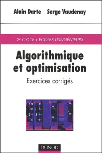 Serge Vaudenay et Alain Darte - Algorithmique Et Optimisation. Exercices Corriges.