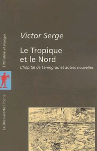 Le Tropique et le Nord.