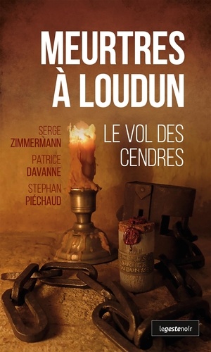 Meurtres à Loudun. Le vol des cendres