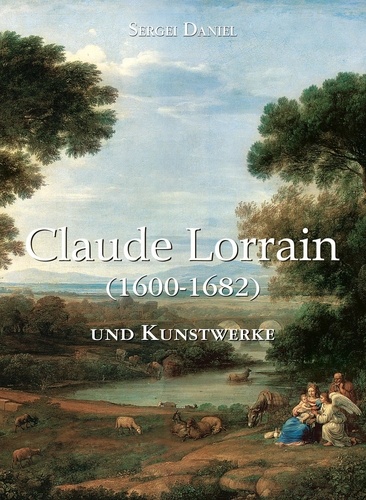 Sergei Daniel - Claude Lorrain und Kunstwerke.