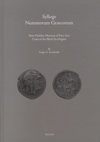 Sergei Kovalenko - Sylloge Nummorum Graecorum - State Pushkin Museum of Fine Arts Coins of the Black Sea Region Part 2, Ancient Coins of the Black Sea Littoral.