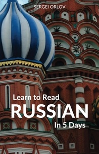  Sergei Orlov - Learn to Read Russian in 5 Days.