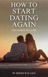 How to Start Dating Again