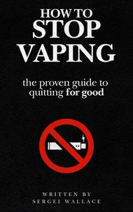 How to Stop Vaping: The Proven Guide to Quitting for Good