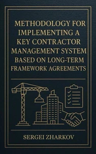 Methodology for Implementing a Key Contractor Management System Based on Long-Term Framework Agreements
