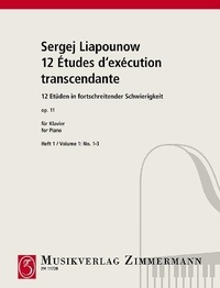Sergej Liapounow - Douze études progressives - Nos. 1 à 3. op. 11. piano..