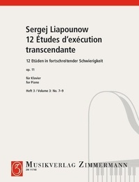 Sergej Liapounow - Douze études progressives - Nos. 7 à 9. op. 11. piano..