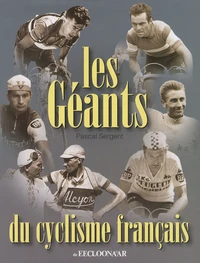 Les géants du cyclisme français