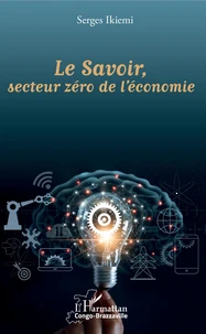 Le savoir, secteur zéro de l'économie