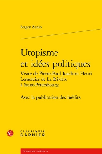 Utopisme et idées politiques. Visite de Pierre-Paul Joachim Henri Lemercier de La Rivière à Saint-Pétersbourg