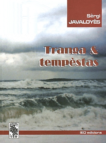 Sèrgi Javaloyès - Tranga & tempèstas.