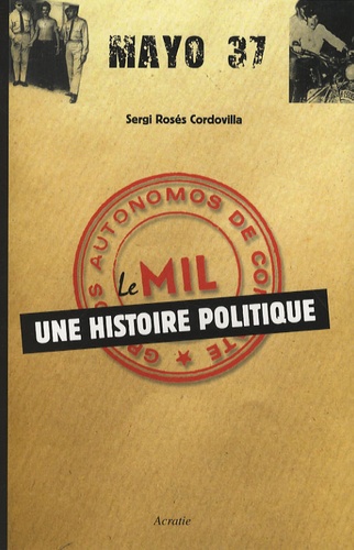 Sergi Rosès Cordovilla - Le MIL : une histoire politique.