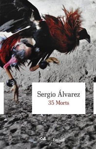 Sergio Alvarez - 35 Morts.