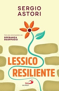 Sergio Astori - Lessico resiliente.