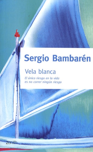 Sergio Bambaren - Vela Blanca.