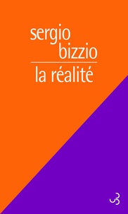 Sergio Bizzio - La réalité.