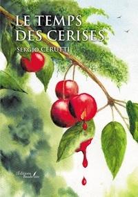 Sergio Cerutti - Le temps des cerises.