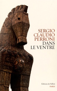 Sergio Claudio Perroni - Dans le ventre.