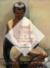 Sergio Coto-Rivel - Fictions de l'intime - Le roman contemporain d'Amérique centrale.