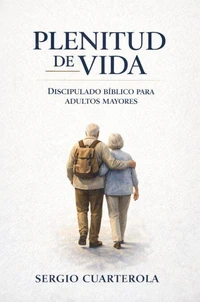 Plenitud de Vida: Discipulado bíblico para adultos mayores