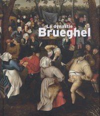 Sergio Gaddi et Doron J. Lurie - La dynastie Brueghel.
