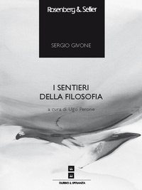 Sergio Givone et Ugo Perone - I sentieri della filosofia.