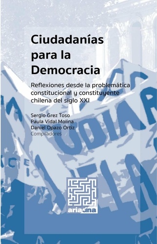 Ciudadanías para la Democracia. Reflexiones desde la problemática constitucional y constituyente chilena del siglo XXI