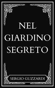 NEL GIARDINO SEGRETO