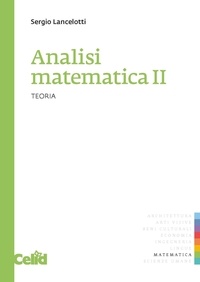 Sergio Lancelotti - Analisi matematica II - Teoria.