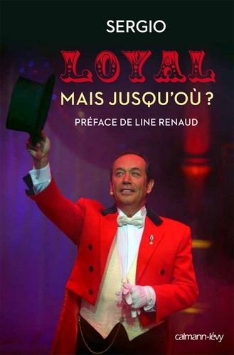 Loyal mais jusqu'où ?. PREFACE DE LINE RENAUD