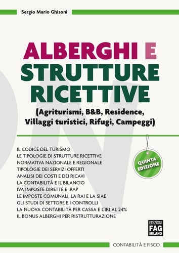 Sergio M. Ghisoni - Alberghi e strutture ricettive - (Agriturismi, B&amp;B, Residence, Villaggi turistici, Rifugi, Campeggi).