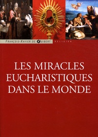 Sergio Meloni - Les miracles eucharistiques dans le monde.