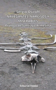Navegantes , narcisos y miserables