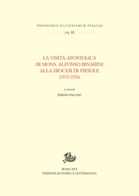La Visita apostolica di Mons. Alfonso Binarini alla Diocesi di Fiesole (1575-1576)
